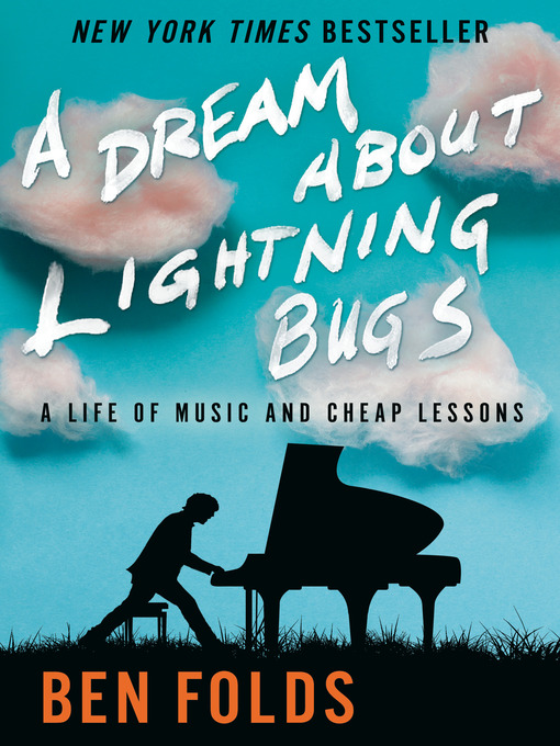Title details for A Dream About Lightning Bugs by Ben Folds - Wait list